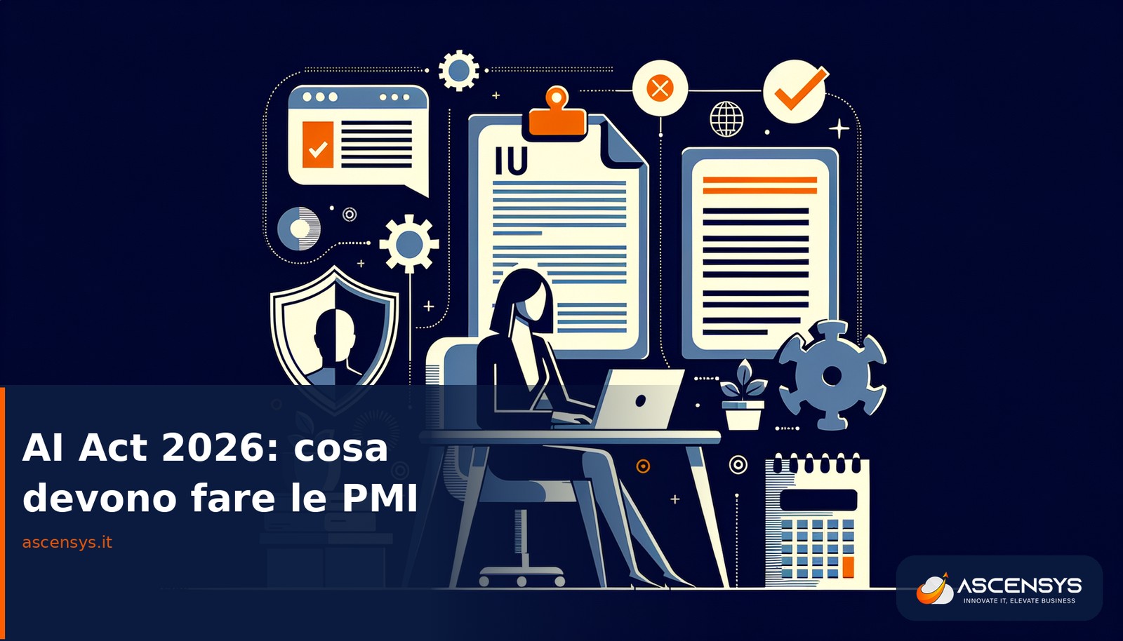 AI Act 2026 e PMI di Torino: guida conformità intelligenza artificiale aziendale con AscenSys