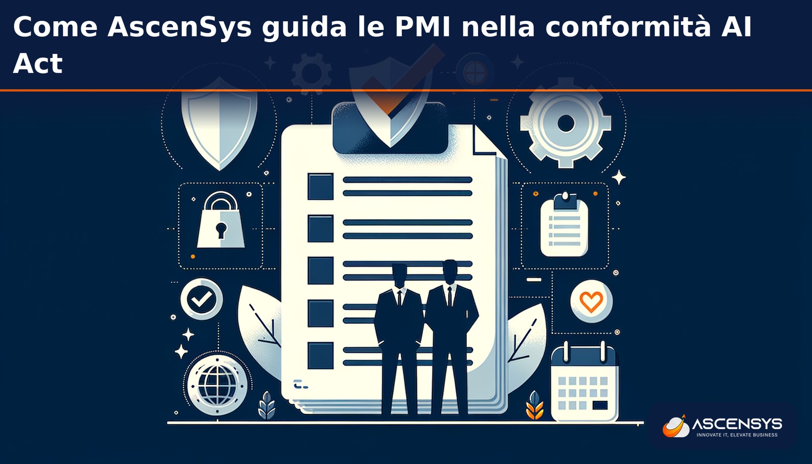 AscenSys Torino guida le PMI piemontesi nell'adeguamento all'AI Act 2026: AI Inventory, documentazione conformità e formazione del personale in 3-4 settimane