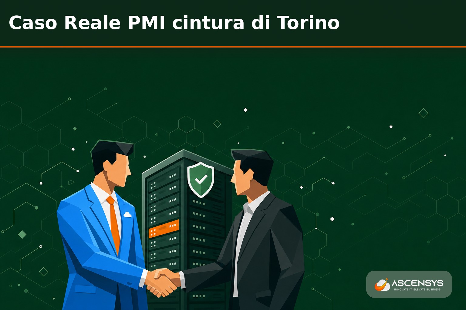 Titolare di una PMI della cintura di Torino e sistemista AscenSys dopo il recupero e la messa in sicurezza dei server