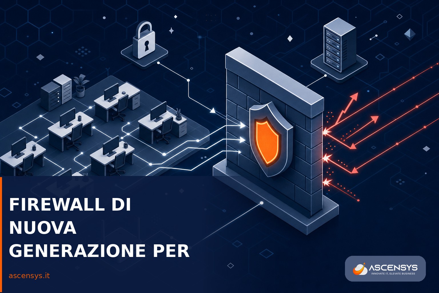 Firewall di nuova generazione stilizzato che filtra il traffico e protegge la rete di una PMI di Torino dagli attacchi informatici e dai ransomware