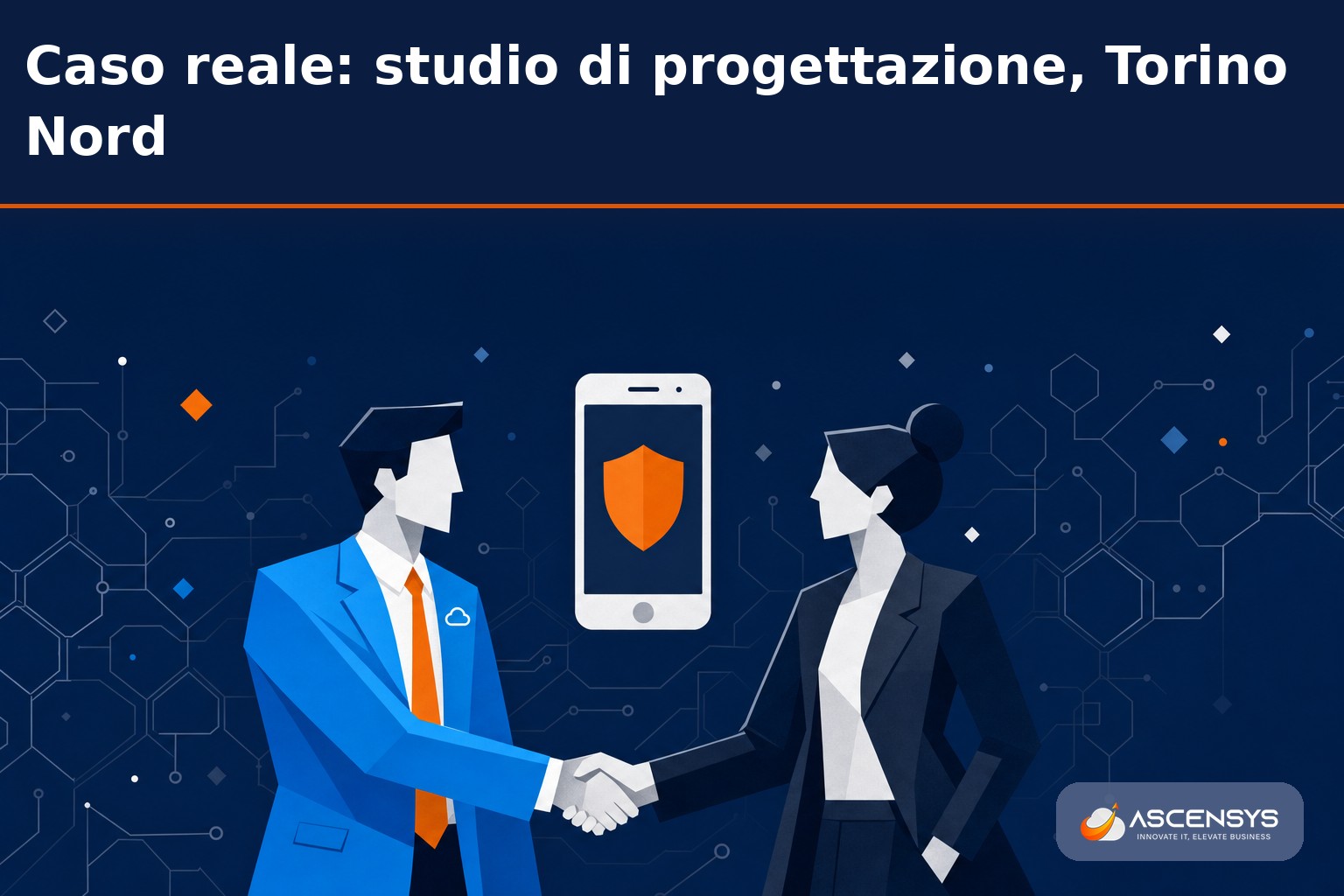 Studio di progettazione di Torino adotta un sistema MDM con AscenSys per proteggere smartphone e tablet dei professionisti