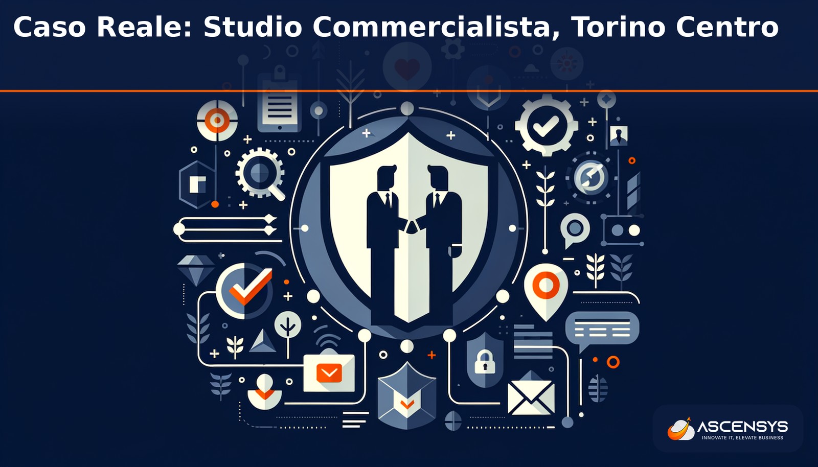 Studio commercialista di Torino protetto da phishing AI con AscenSys: zero incidenti in 6 mesi e tasso di click sulle email truffa sceso dal 34 al 6 percento