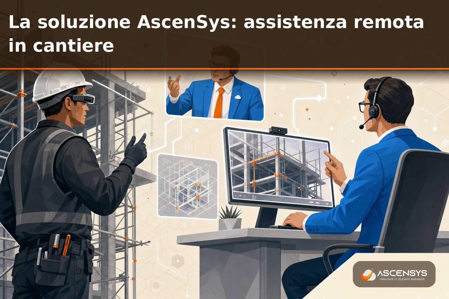 Team AscenSys configura i visori RealWear per una impresa di costruzioni: un direttore lavori remoto guida un operatore durante un sopralluogo in cantiere