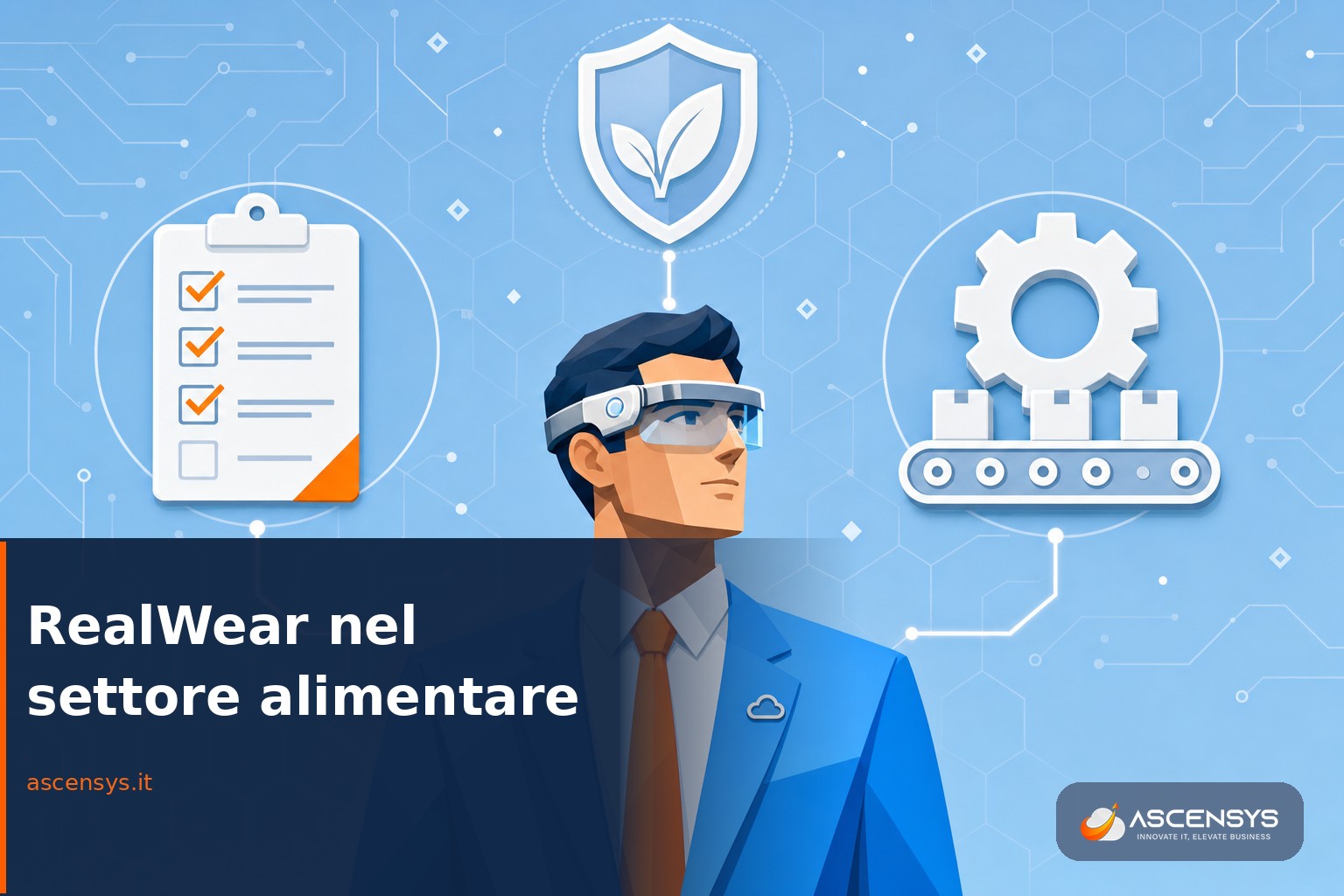 Operatore di una azienda alimentare italiana usa un visore RealWear a mani libere per controlli qualità e HACCP mentre AscenSys integra la realtà assistita in produzione