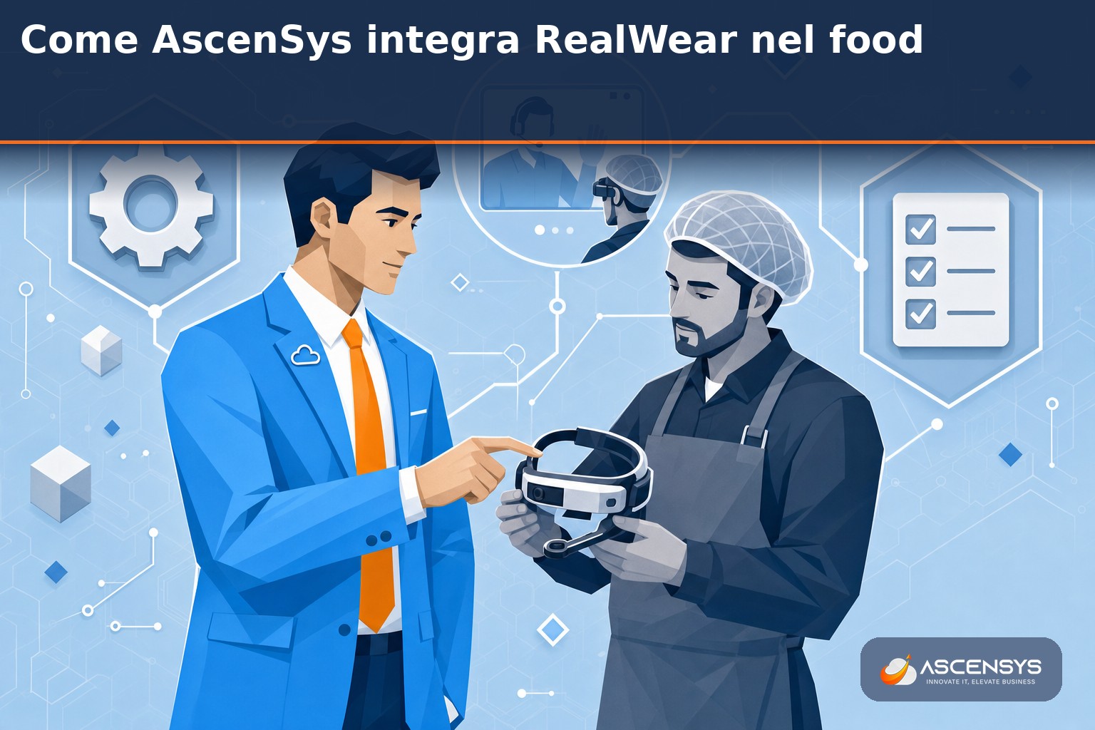 Consulente AscenSys e operatore di una azienda alimentare italiana configurano un visore RealWear per controlli qualità HACCP e teleassistenza a mani libere in produzione
