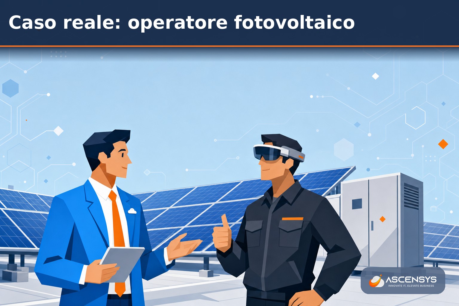 Operatore fotovoltaico del Nord Italia adotta i visori RealWear con AscenSys: un esperto remoto guida i tecnici sul campo durante la manutenzione degli impianti