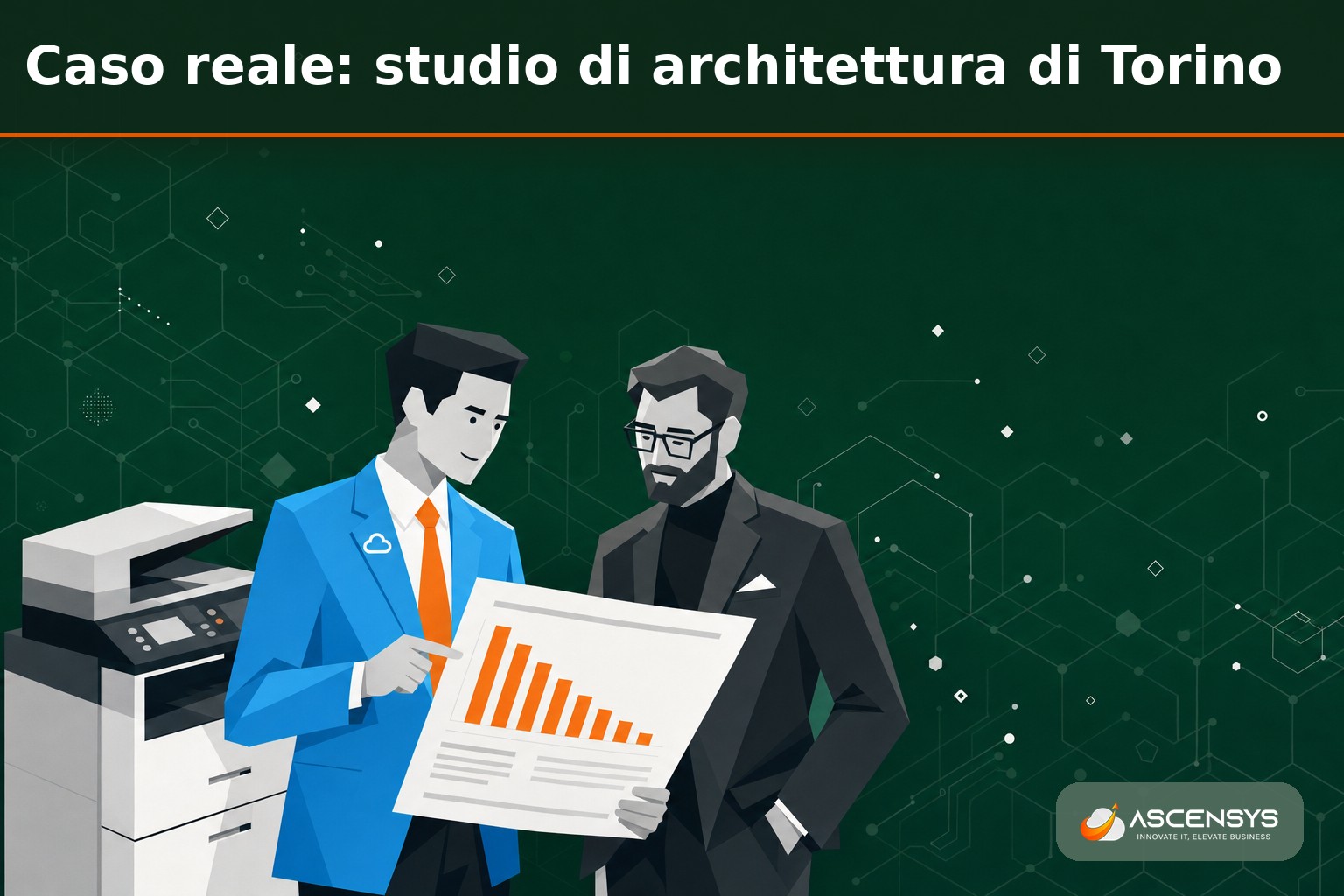 Titolare di uno studio di architettura di Torino e consulente AscenSys analizzano il report dei consumi di stampa ridotti