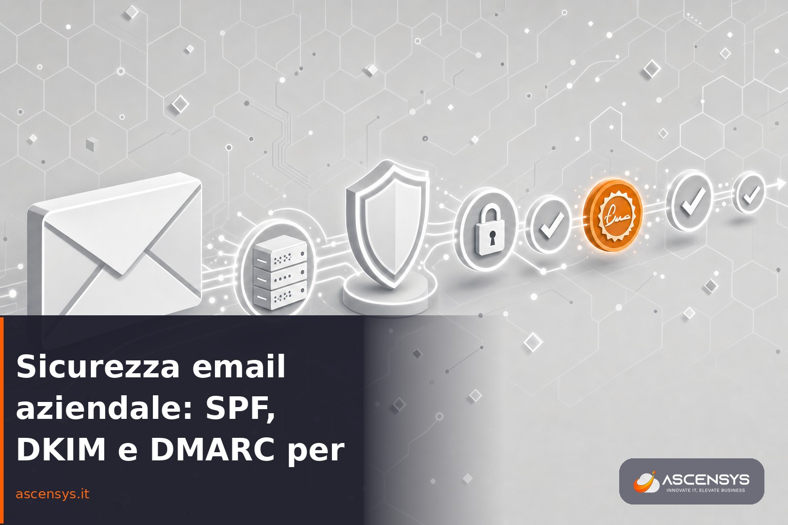 Illustrazione della sicurezza email aziendale per una PMI di Torino: flusso di posta autenticato da SPF, DKIM e DMARC con scudo che blocca lo spoofing del dominio