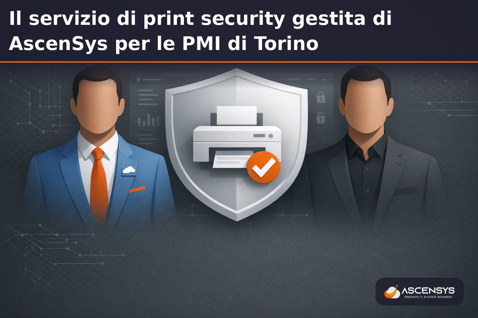 Team AscenSys di Torino configura la print security di una multifunzione in una PMI piemontese con hardening, pull printing e segmentazione di rete nel 2026