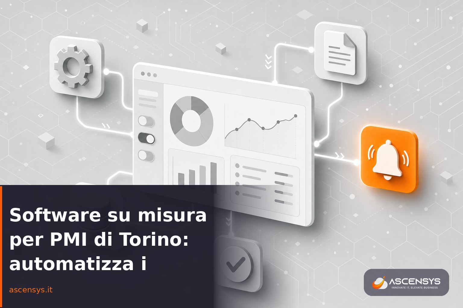 Illustrazione del software su misura per PMI di Torino che automatizza i processi aziendali ripetitivi con workflow, notifiche e dashboard dei dati